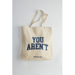 You Aren't Tote Bag